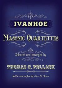 Cover image for Ivanhoe Masonic Quartettes