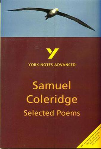 Cover image for Selected Poems of Coleridge: York Notes Advanced: everything you need to catch up, study and prepare for 2021 assessments and 2022 exams