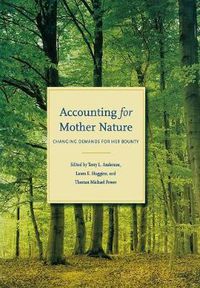 Cover image for Accounting for Mother Nature: Changing Demands for Her Bounty