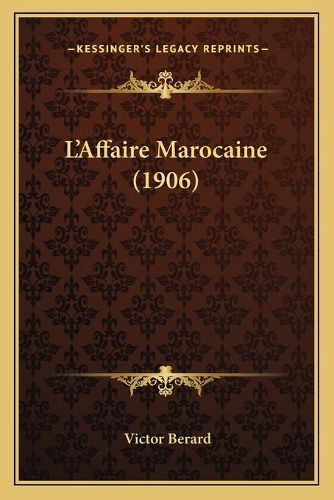 L'Affaire Marocaine (1906)