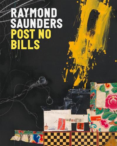 Cover image for Raymond Saunders: Post No Bills