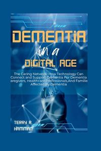 Cover image for Dementia in a Digital Age