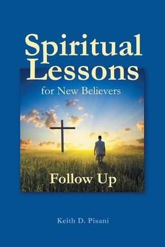 Cover image for Spiritual Lessons for New Believers: Follow Up