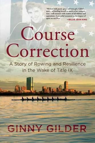 Cover image for Course Correction: A Story of Rowing and Resilience in the Wake of Title IX