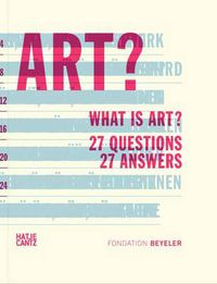 Cover image for What is Art?: 27 Questions  27 Answers