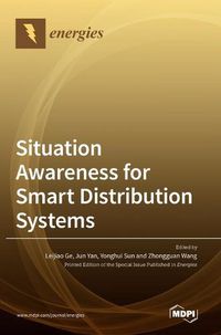 Cover image for Situation Awareness for Smart Distribution Systems