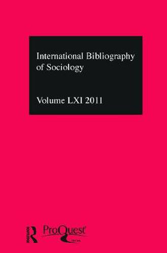 IBSS: Sociology: 2011 Vol.61: International Bibliography of the Social Sciences