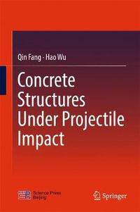 Cover image for Concrete Structures Under Projectile Impact