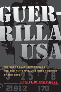 Cover image for Guerrilla USA: The George Jackson Brigade and the Anticapitalist Underground of the 1970s