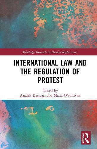 Cover image for International Law and the Regulation of Protest