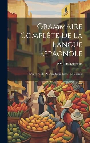 Cover image for Grammaire Complete De La Langue Espagnole