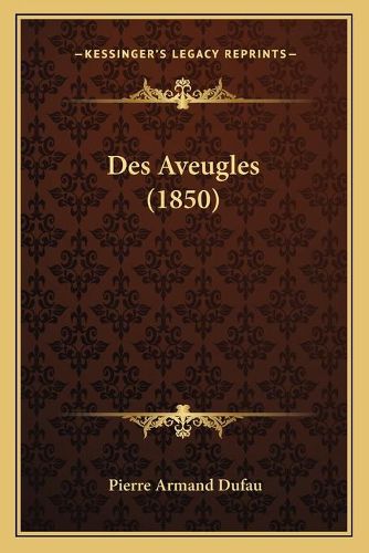 Cover image for Des Aveugles (1850)