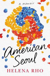 Cover image for American Seoul: A Memoir