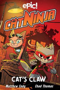 Cover image for Cat Ninja: Cat's Claw