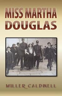 Cover image for Miss Martha Douglas