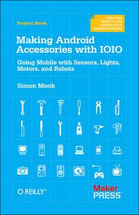 Cover image for Making Android Accessories with IOIO