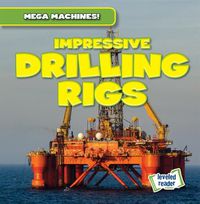Cover image for Impressive Drilling Rigs