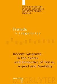 Cover image for Recent Advances in the Syntax and Semantics of Tense, Aspect and Modality