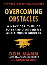 Cover image for Overcoming Obstacles: A Navy SEAL's Guide to Beating Adversity and Finding Success