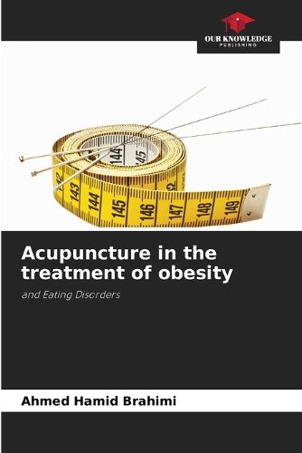 Acupuncture in the treatment of obesity