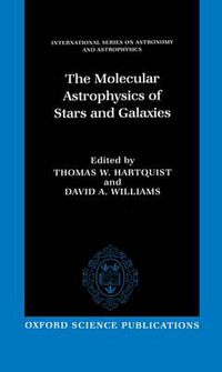 Cover image for The Molecular Astrophysics of Stars and Galaxies