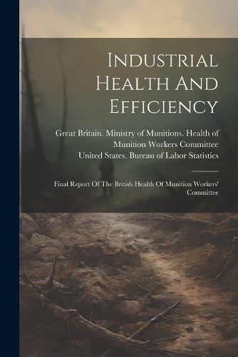 Cover image for Industrial Health And Efficiency