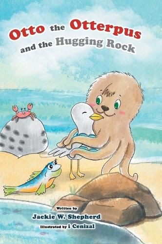 Cover image for Otto the Otterpus and the Hugging Rock