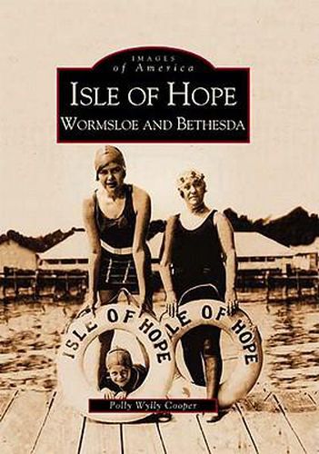 Cover image for Isle of Hope: Wormsloe and Bethesda