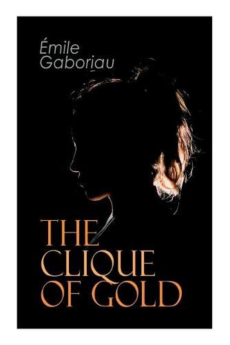 The Clique of Gold: Mystery Novel