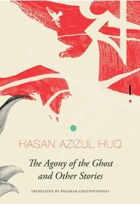 Cover image for The Agony of the Ghost: And Other Stories