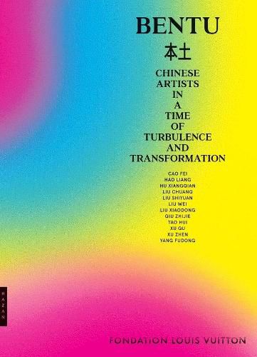 Cover image for Bentu: Chinese Artists in a Time of Turbulence and Transformation