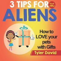 Cover image for How to LOVE your pets with Gifts: 3 Tips For Aliens