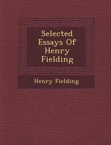 Cover image for Selected Essays of Henry Fielding