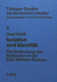 Cover image for Isolation Und Identitaet: Die Bedeutung Des Idyllischen in Der Epik Wilhelm Raabes