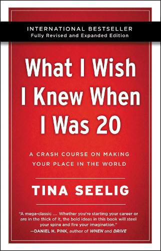 Cover image for What I Wish I Knew When I Was 20 -: A Crash Course on Making Your Place in the World