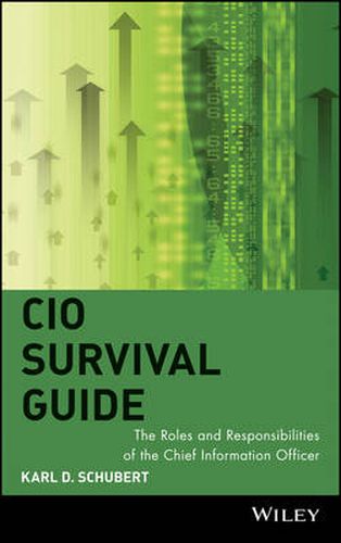 Cover image for CIO Survival Guide: The Roles and Responsibilities of the Chief Information Officer