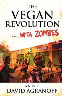 Cover image for The Vegan Revolution... with Zombies