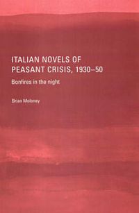 Cover image for Italian Novels of Peasant Crisis, 1930-50