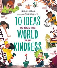 Cover image for 10 Ideas to Save the World with Kindness