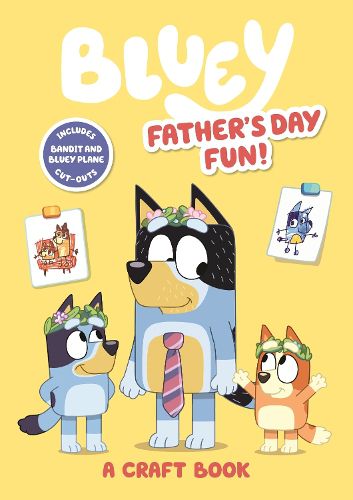 Cover image for Bluey: Father's Day Fun: A Craft Book