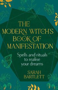 Cover image for The Modern Witch's Book of Manifestation