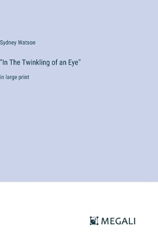 "In The Twinkling of an Eye"