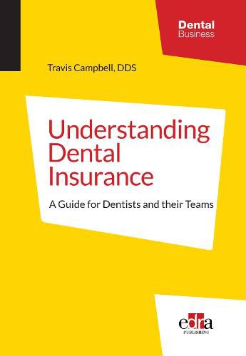 Cover image for Understanding Dental Insurance: A Guide for Dentists and Their Teams