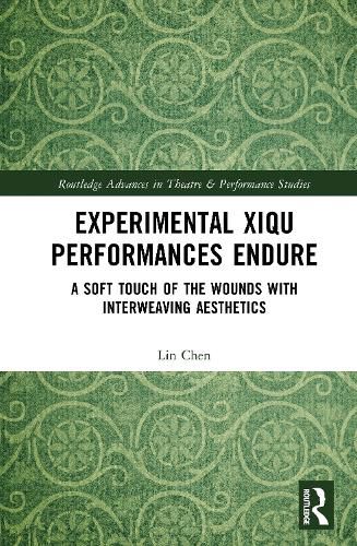 Cover image for Experimental Xiqu Performances Endure