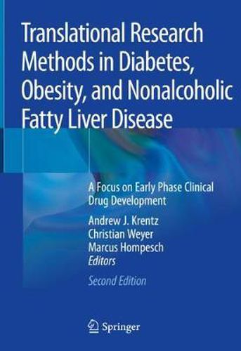 Cover image for Translational Research Methods in Diabetes, Obesity, and Nonalcoholic Fatty Liver Disease: A Focus on Early Phase Clinical Drug Development