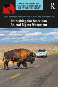 Cover image for Rethinking the American Animal Rights Movement