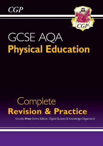 Grade 9-1 GCSE Physical Education AQA Complete Revision & Practice (with Online Edition)