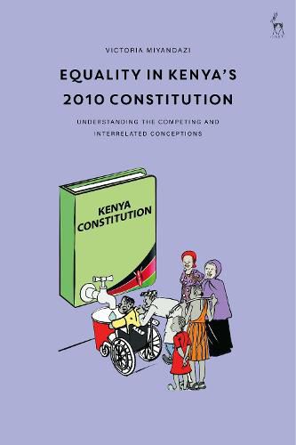 Cover image for Equality in Kenya's 2010 Constitution: Understanding the Competing and Interrelated Conceptions