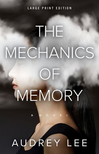 Cover image for The Mechanics of Memory (Large Print Edition)