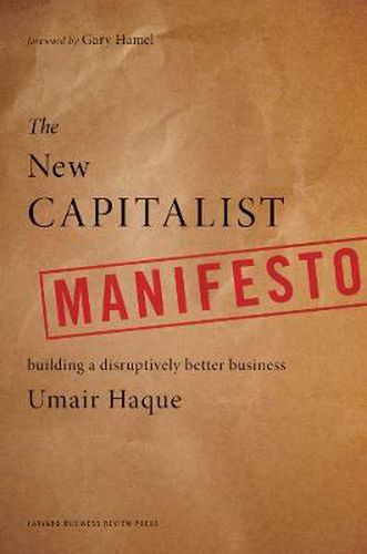 Cover image for The New Capitalist Manifesto: Building a Disruptively Better Business